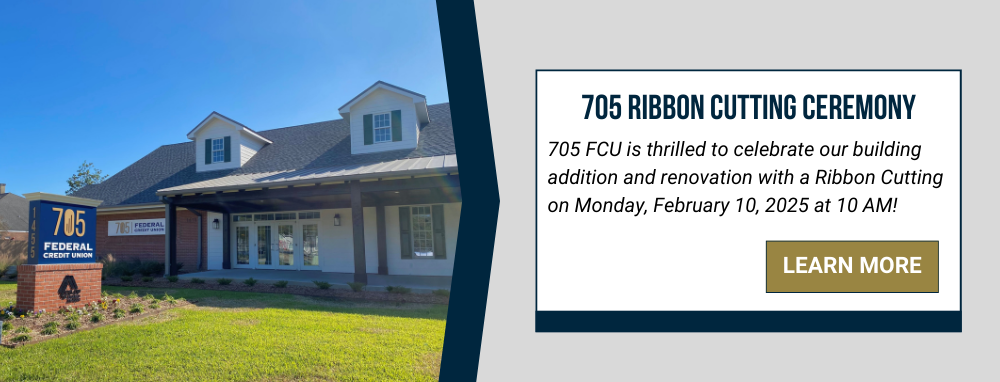 705 Ribbon Cutting Ceremony: 705 FCU is thrilled to celebrate our building addition and renovation with a Ribbon Cutting on Monday, February 10, 2025 at 10 AM! Learn more.