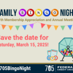 Family Bingo Night! 57th Membership Appreciation and Annual Meeting - Save the date for Saturday, March 15, 2025. #705BingoNight